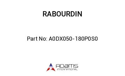 A0DX050-180P0S0